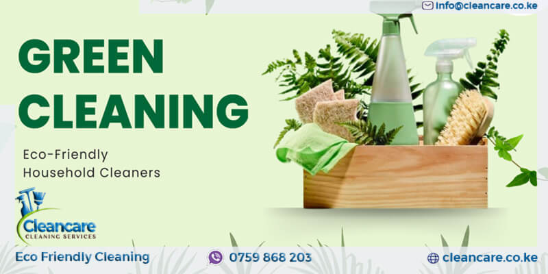 Eco-Friendly Cleaning Solutions for Nairobi Residents