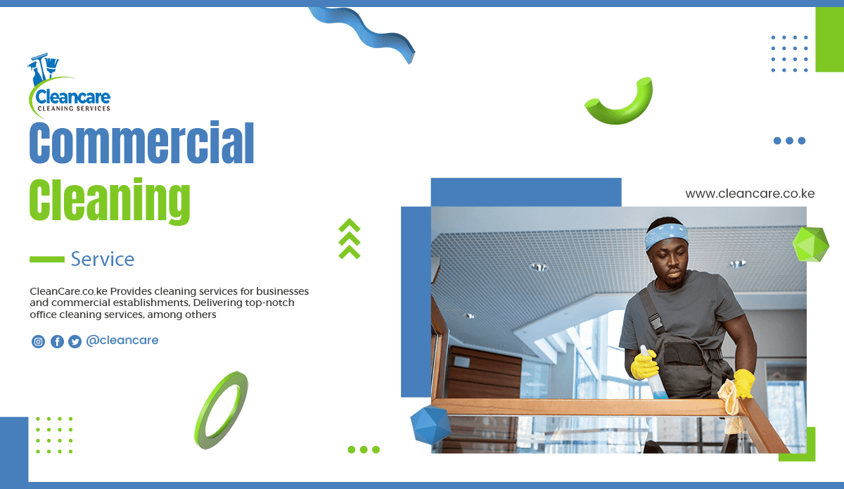 Commercial Cleaning at Nairobi and Kiambu